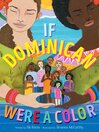 Cover image for If Dominican Were a Color